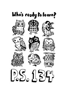 Who's ready to learn? PS 134