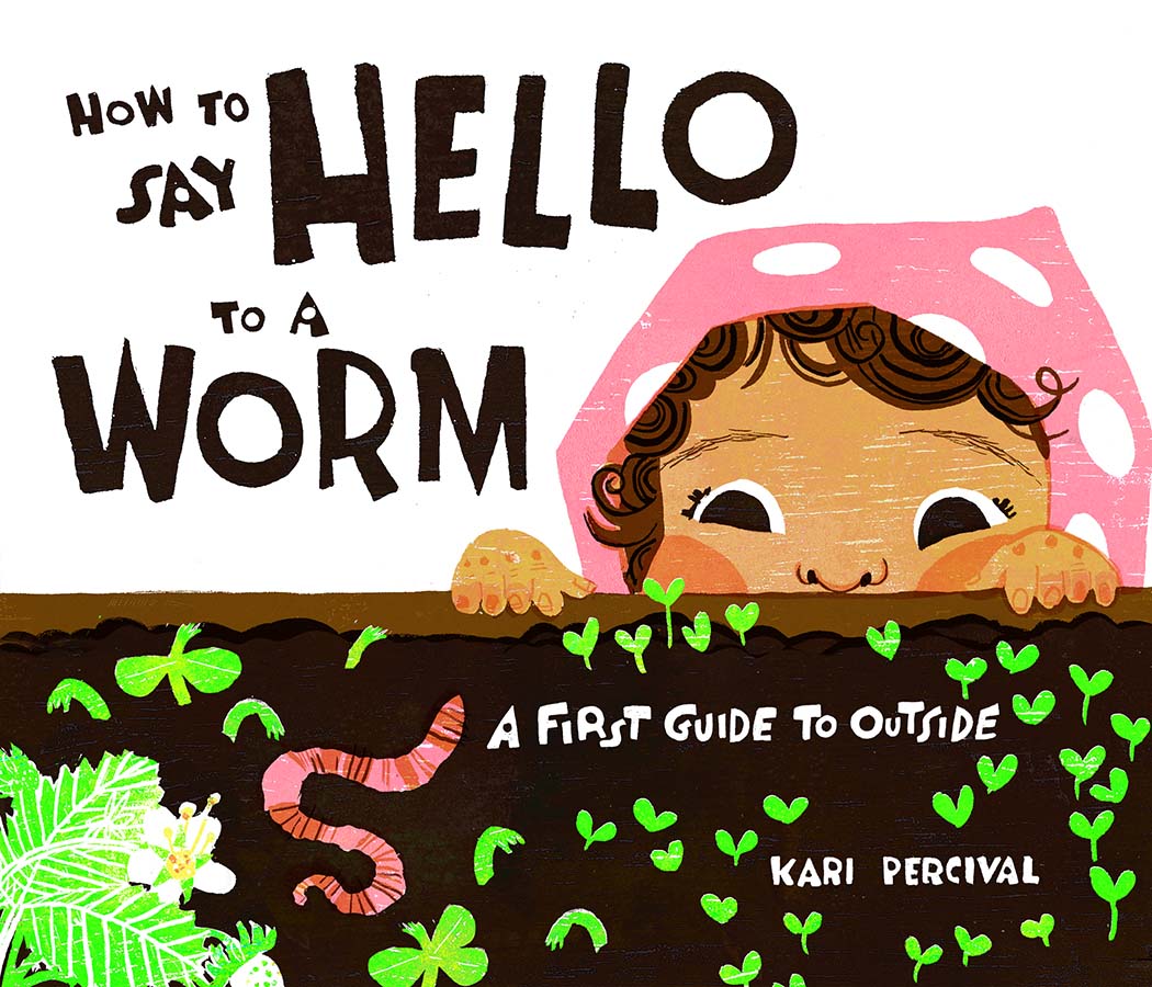 Book by KarI Percival how to say hellow to a worm